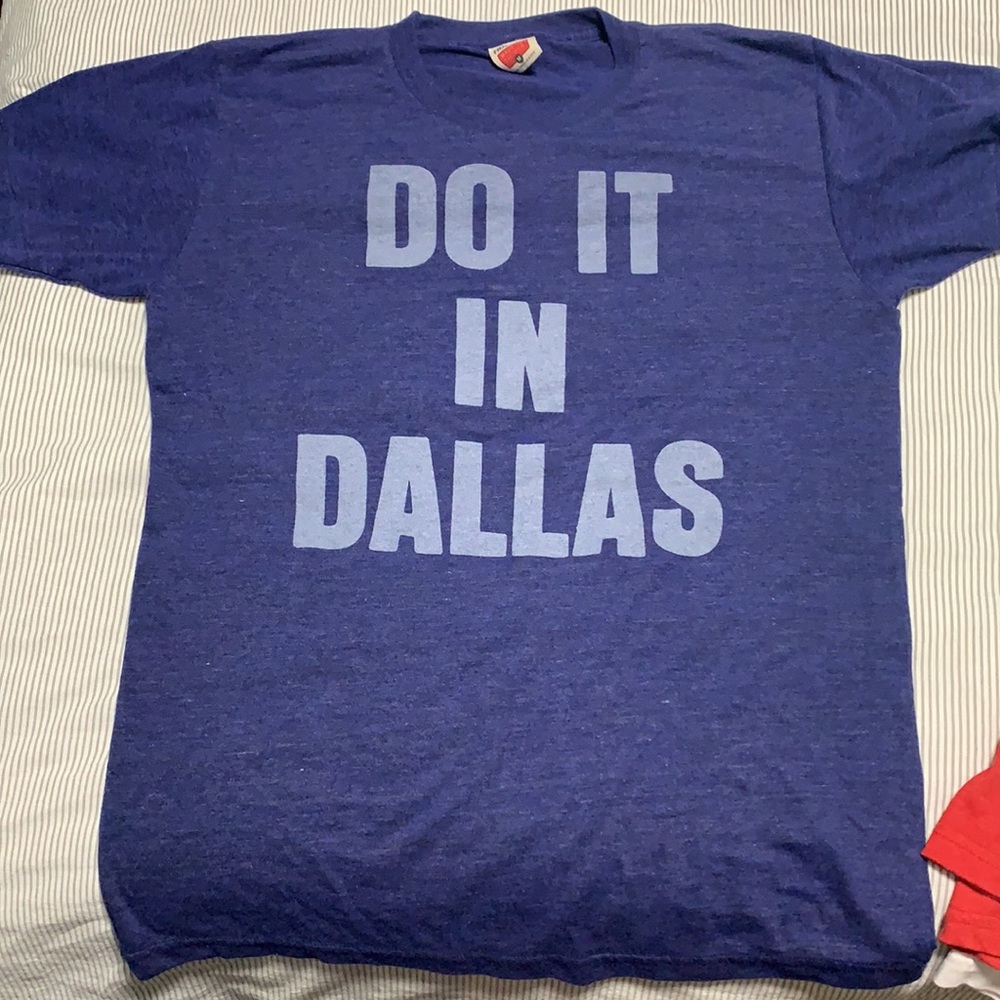 Homage Brand - “Do it in Dallas” T-Shirt - Medium